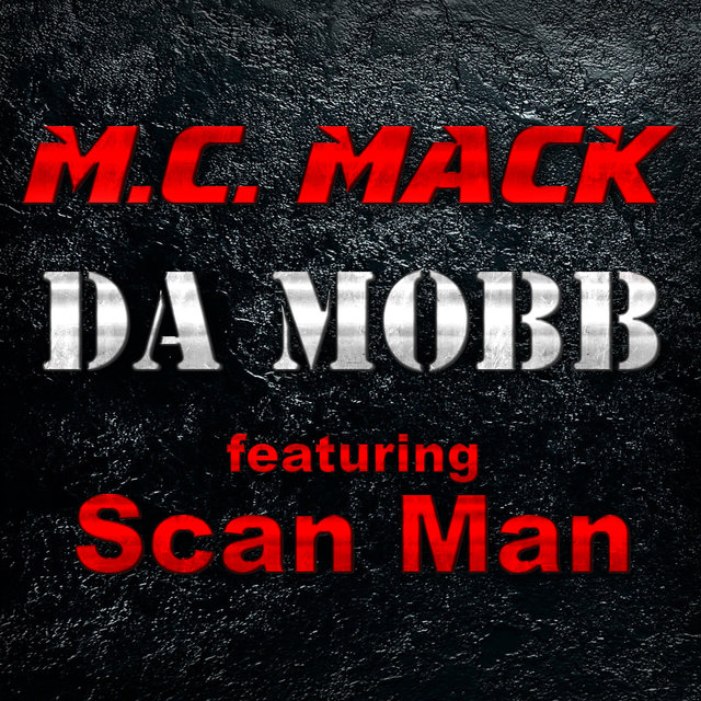 Da Mobb (feat. Scan Man)