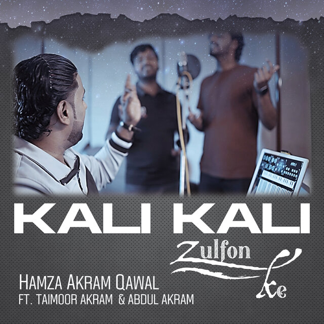 Kali Kali Zulfon Ke (feat. Taimoor Akram & Abdul Akram)