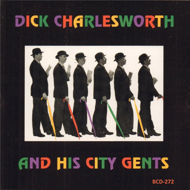 Dick Charlesworth and His City Gents