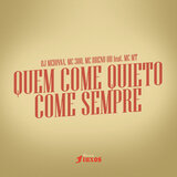 Quem Come Quieto Come Sempre