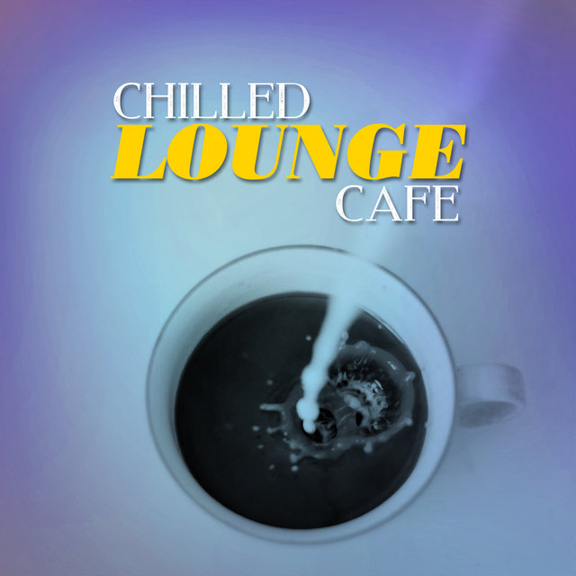 Chilled Lounge Cafe