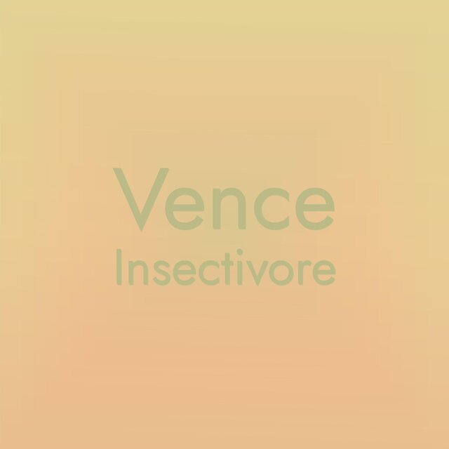Vence Insectivore