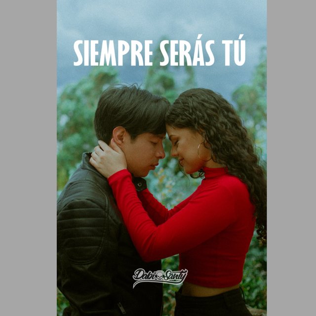 Siempre serás tú