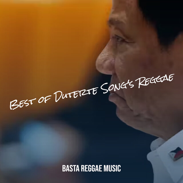 Best of Duterte Song's Reggae