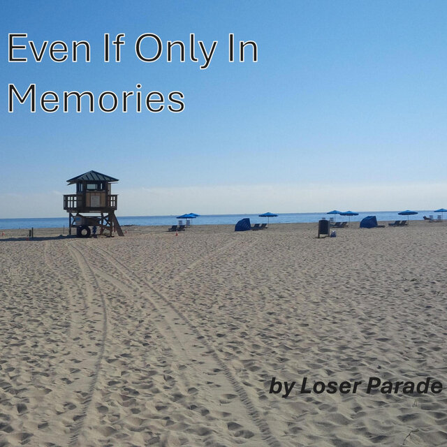 Even If Only In Memories