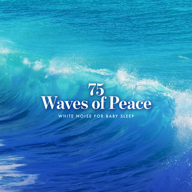 75 Waves of Peace