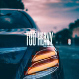 Too Heavy