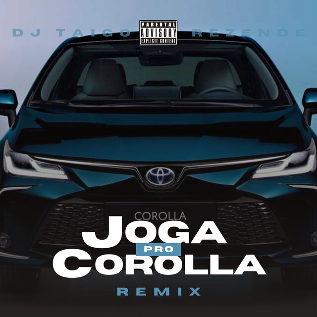 Joga pro Corolla, no Bico do Meu Ak