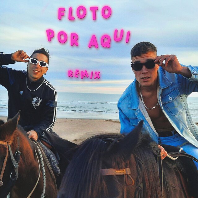 Floto por Aquí (Remix)