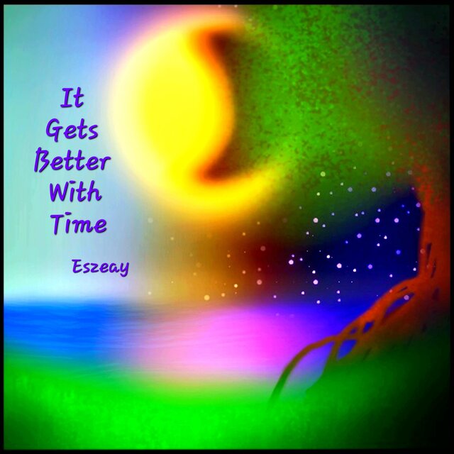 It Gets Better With Time (Album Edit)