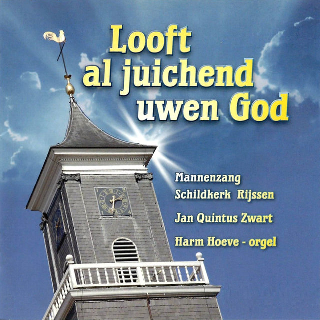 Looft al juichend uwen God