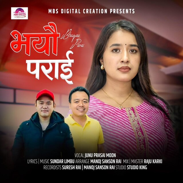 Bhayau Parai (feat. Junu Prasain Moon & Sundar Limbu)