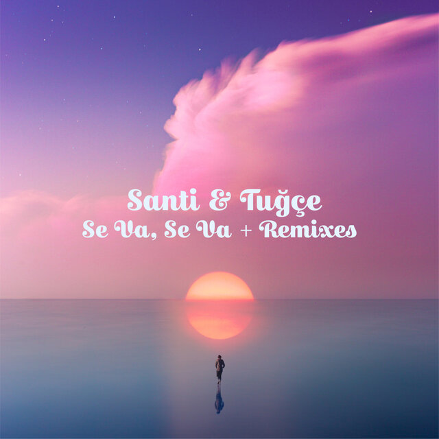 Se Va, Se Va + Remixes