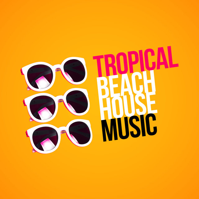Tropical Beach House Music