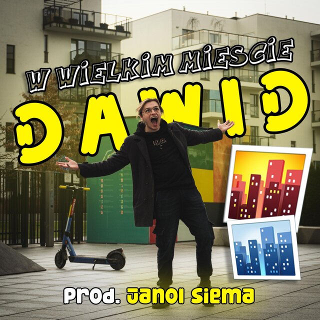 Dawid w wielkim mieście (feat. JanolSiema)