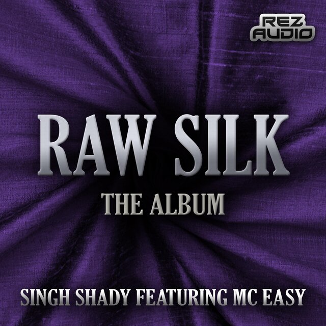 RAW SILK - The Album