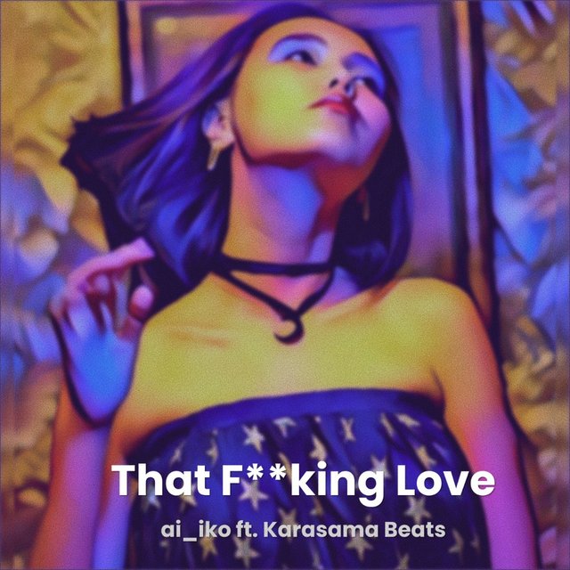 That Fucking Love (feat. Karasama Beats)