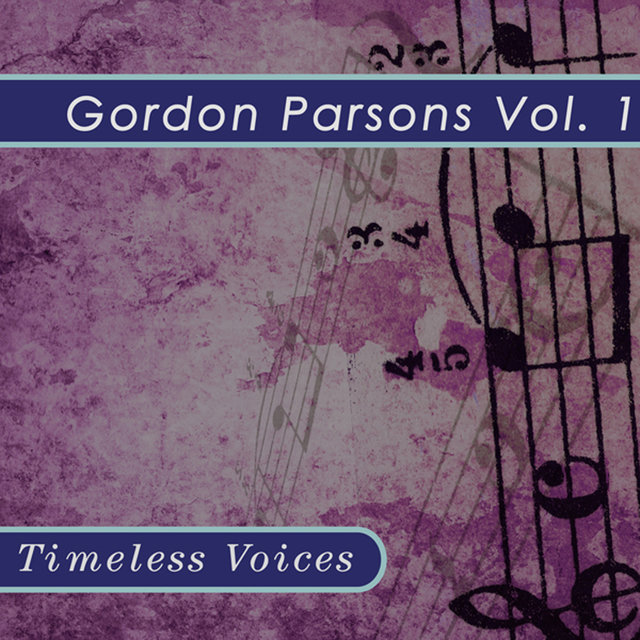 Gordon Parsons - the Vintage Years, Vol. 1