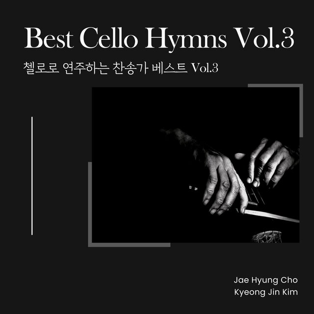 Best Cello Hymns Vol.3