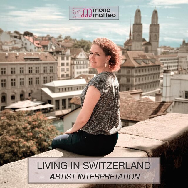 Living in Switzerland (Artist Interpretation)
