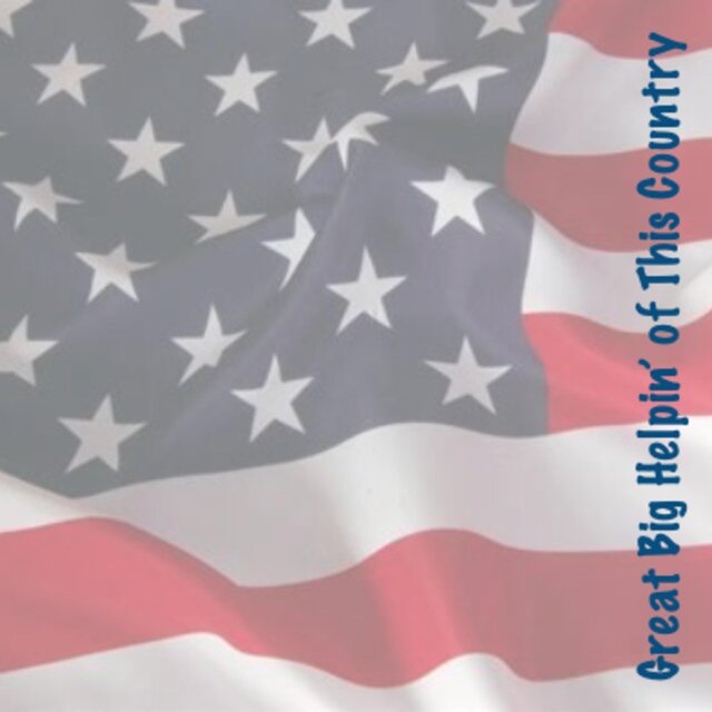 Great Big Helpin' of this Country
