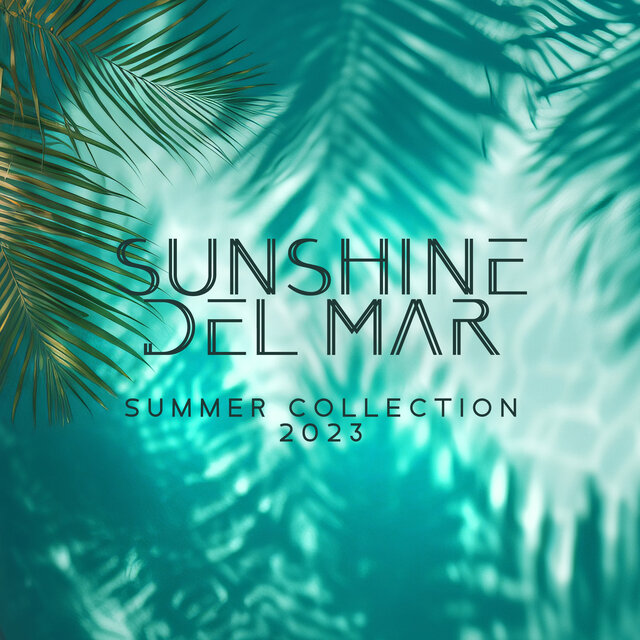 Sunshine del Mar (Summer Collection 2023)