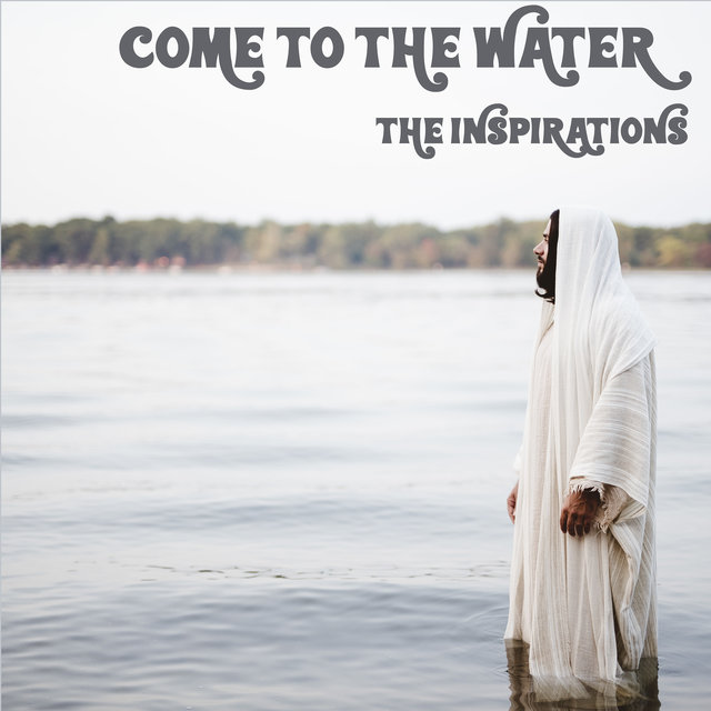 Come to the Water