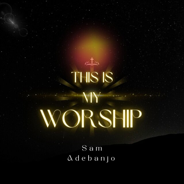 This Is My Worship: All That Matters
