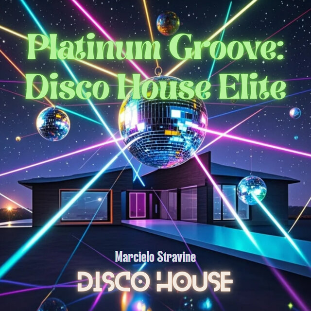Platinum Groove: Disco House Elite
