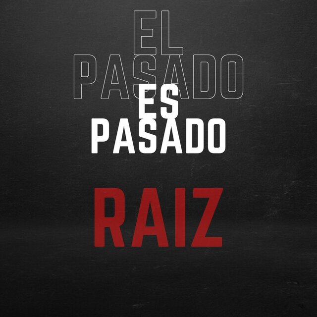 El Pasado Es Pasado