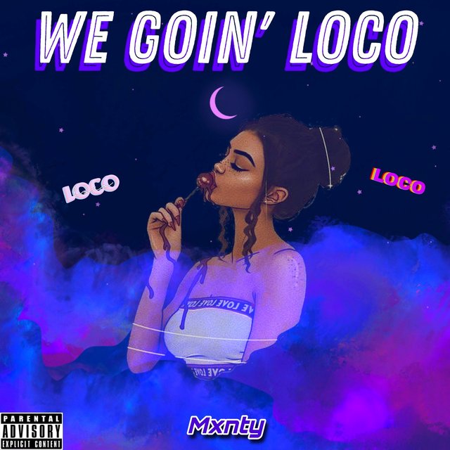 We Goin' Loco