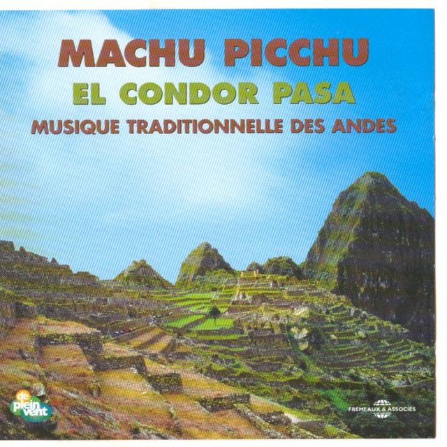 El Condor Pasa (Musique traditionnelle des Andes)