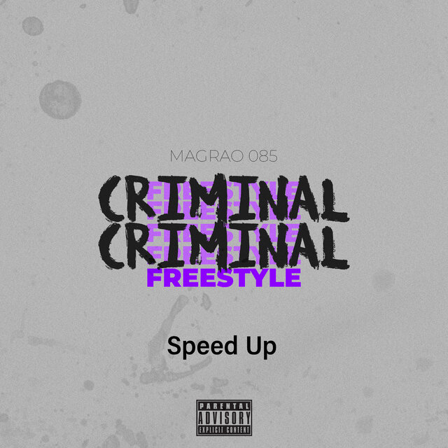 Criminal Freestyle (Speed Up)