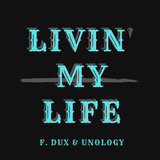 Livin My Life