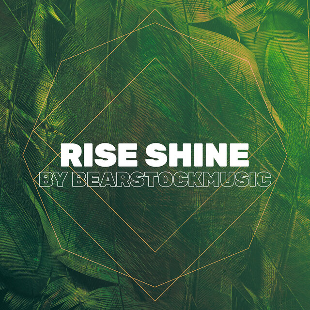 Rise Shine