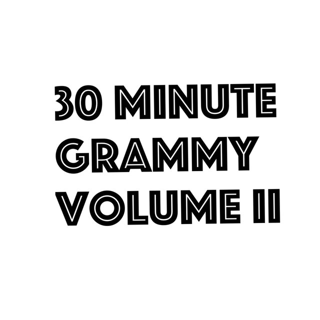 30 Minute Grammy Volume II