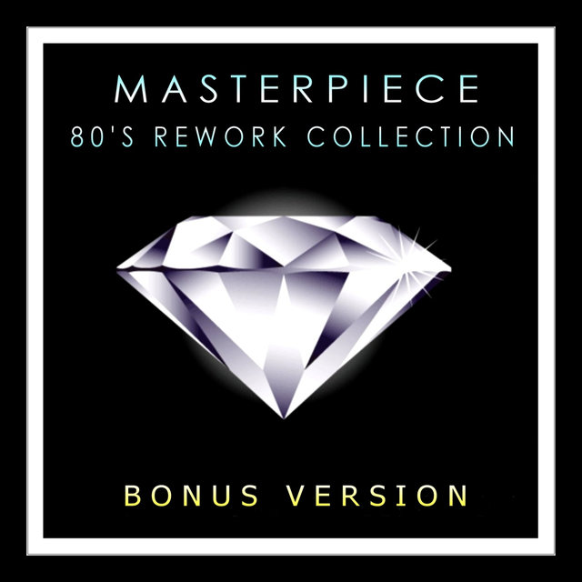Masterpiece (80's Reworks Collection)