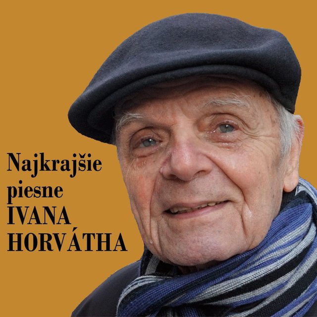 Najkrajšie piesne Ivana Horvátha