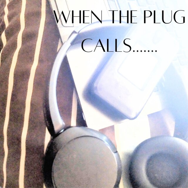 When The Plug Calls....