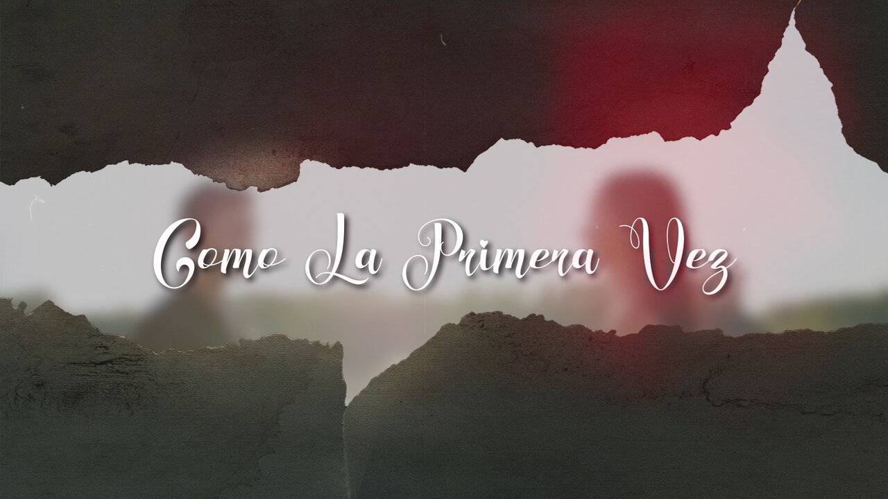 Como La Primera Vez