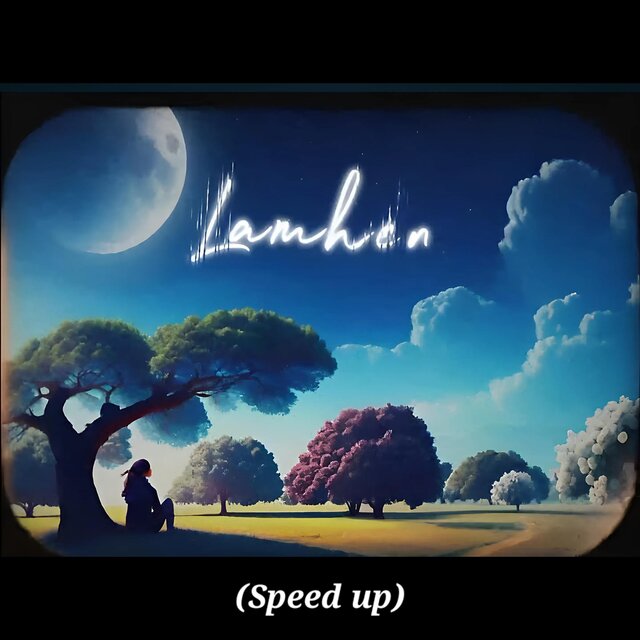 Lamhen (Sped up)