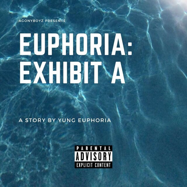 Euphoria: Exhibit A