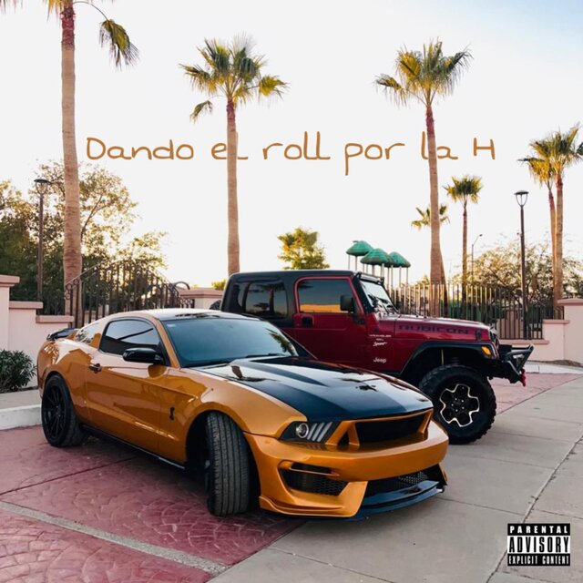 Dando el roll por la H (feat. Gera & Reber Chavez)