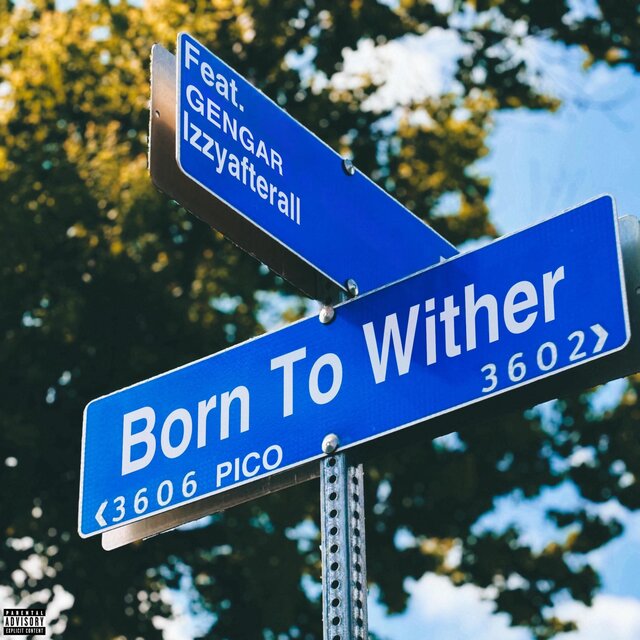 BORN TO WITHER