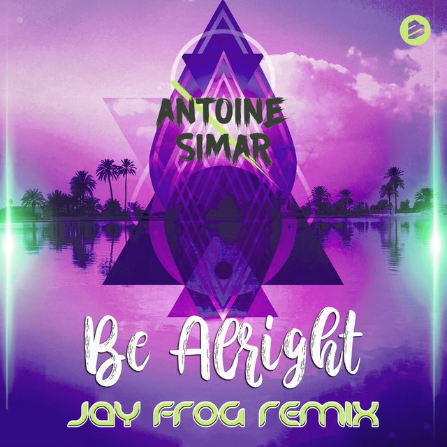 Be Alright(Jay Frog Remix)