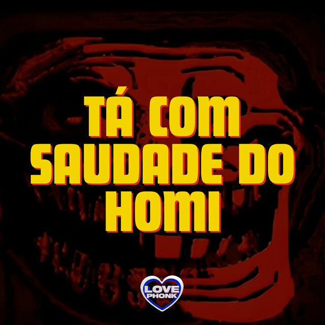 Tá Com Saudade do Homi