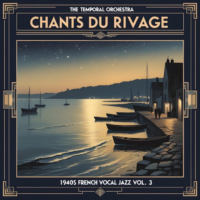 Chants du Rivage (1940s French Vocal Jazz Vol. 3)