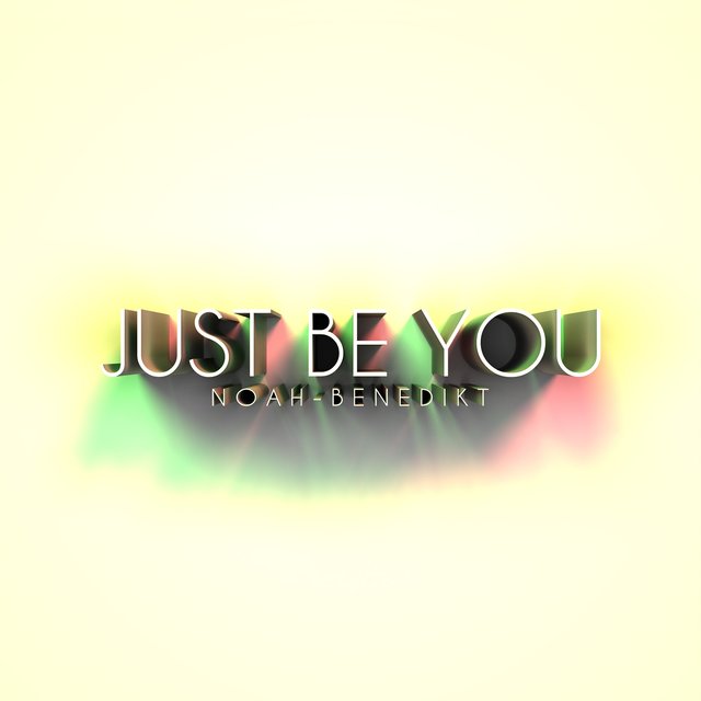 Just Be You