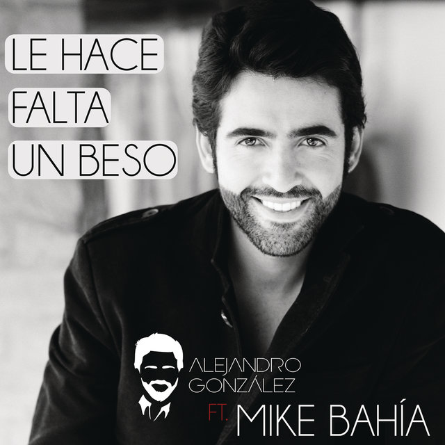 Le Hace Falta Un Beso (feat. Mike Bahía) (Versión Reggaeton)