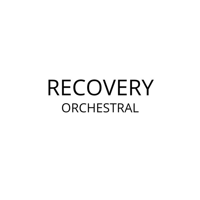 Recovery/Orchestral